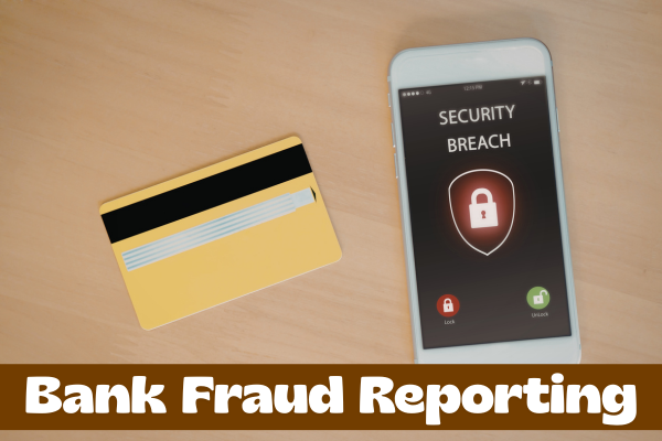Bank Fraud Reporting